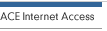 ACE Internet Access
