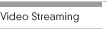 Video Streaming