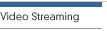 Video Streaming